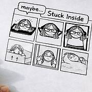 Handgezeichneter Comic mit mehreren Panels und dem Text „maybe… Stuck Inside